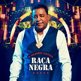 Album cover of O Mundo Canta Raça Negra (Ao Vivo)