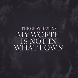 Album cover of My Worth Is Not in What I Own