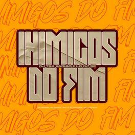 Album cover of Inimigos do Fim