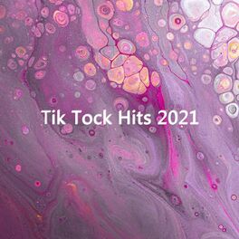 Album cover of Tik Tock Hits 2021