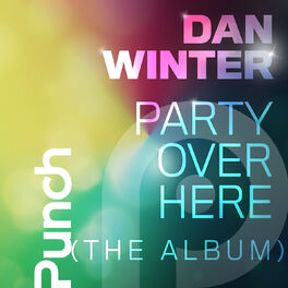 Album cover of Party Over Here (The Album)