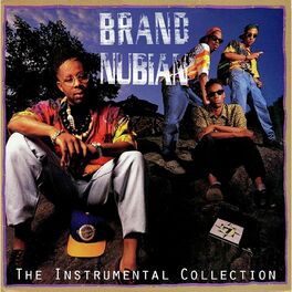 Album cover of Brand Nubian: The Instrumental Collection