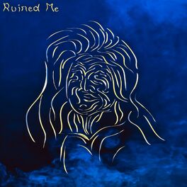 Album cover of Ruined Me