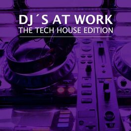 Album cover of DJ's At Work - The Tech House Edition