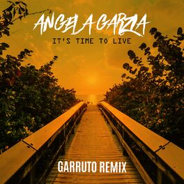 Album cover of It's Time to Live (Garruto Remix)