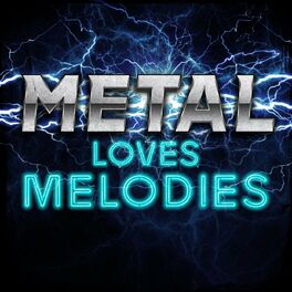 Album cover of Metal Loves Melodies