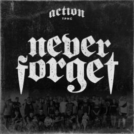 Album cover of Never Forget (feat. Nasty & Feet First)