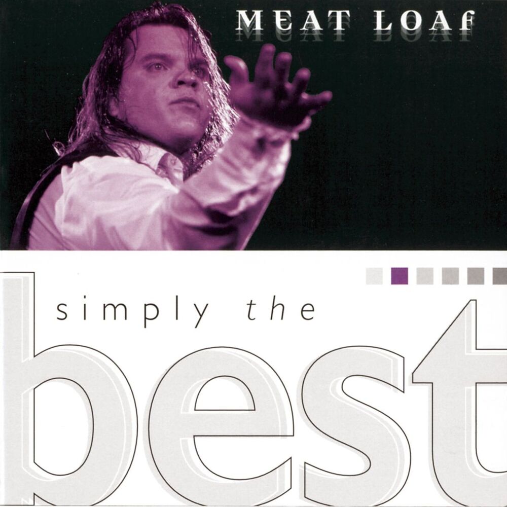 Simply the best слушать. Мит Лоуф 1999. Мит Лоуф песни. Мит Лоуф альбомы. Мит Лоуф винил.