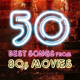 Album cover of 50 Best Songs from 80s Movies