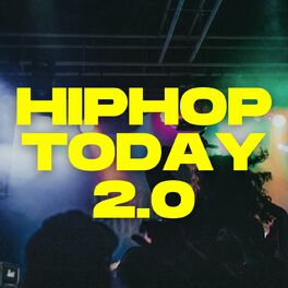 Album cover of Hip Hop Today 2.0