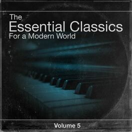 Album cover of The Essential Classics For a Modern World, Vol.5