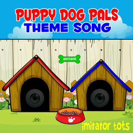 Album cover of Puppy Dog Pals Theme Song