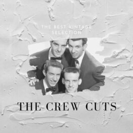 Album cover of The Best Vintage Selection - The Crew Cuts