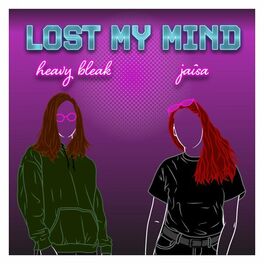 Album cover of Lost My Mind (Heavy Bleak Remix)