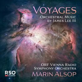 Album cover of Voyages – Orchestral Music by James Lee III