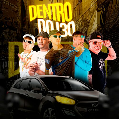 dentro do i30 dj dozabri letra