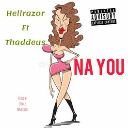 Album cover of Na You (feat. Thaddeus)