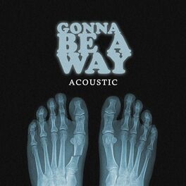 Album cover of Gonna Be A Way (Acoustic Version)