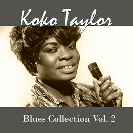 Album cover of Koko Taylor, Blues Collection Vol. 2