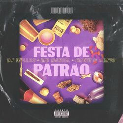 Música Festa de Patrão - DJ Will22 (Com Mc Hariel, MC Kevin o Chris) (2020) 