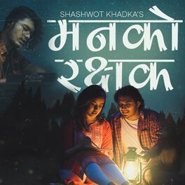 Shashwot Khadka: albums, songs, playlists