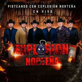 Album cover of Pisteando Con Explosion Norteña En Vivo
