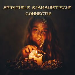 Album cover of Spirituele Sjamanistische Connectie: Muziek voor Meditatie, Yoga, Kuuroord, Ontspanning, Diepe Slaap