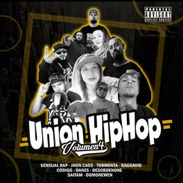 Album cover of Union Hip Hop vol IV (feat. Codigo, Danees, Saítam, Raggavid, Domo Newen, Sensual Rap, Desordenone, Jhon Caos & Tormenta)
