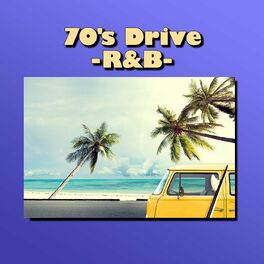 Album cover of 70's Drive - R&B -
