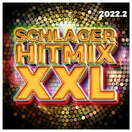 Album cover of Schlager Hitmix XXL 2022.2