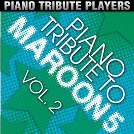 Album cover of Piano Tribute to Maroon 5, Vol. 2