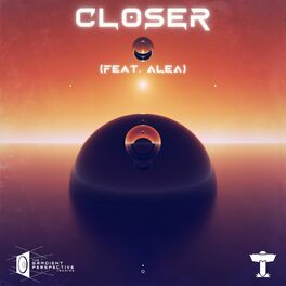 Album cover of Closer (feat. ALEA)