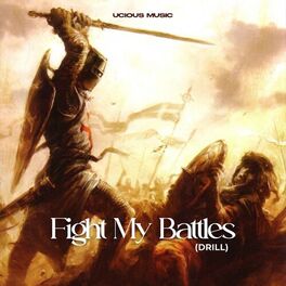 Album cover of Fight My Battles (Drill)