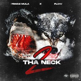 Album cover of 2 Tha Neck (feat. Flow)