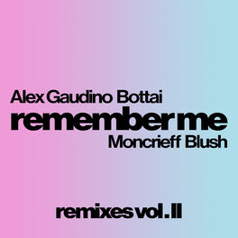Album cover of Remember Me (Remixes Vol. II)