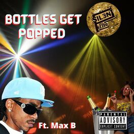 Album cover of Bottles get popped (feat. Max B)