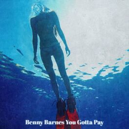 Album cover of Benny Barnes You Gotta Pay