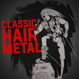 Album cover of Classic Hair Metal