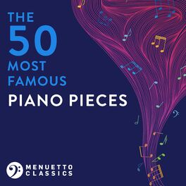 Album cover of The 50 Most Famous Piano Pieces