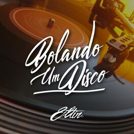 Album cover of Bolando um Disco