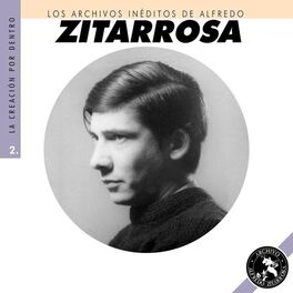 Album cover of Los Archivos Inéditos de Alfredo Zitarrosa: La Creación por Dentro, Vol. 2