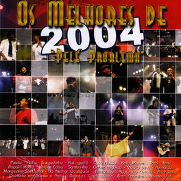 Album cover of Os Melhores de 2004 - Pelé Problema