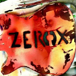 Zerox: albums, songs, playlists | Listen on Deezer