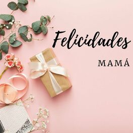 Album cover of Felicidades Mamá