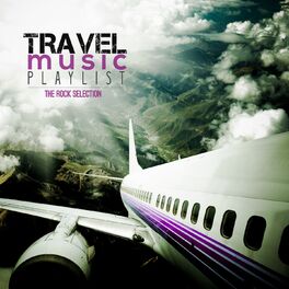 Album cover of Travel Music Playlist (The Rock Selection)