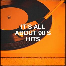 Album cover of It's All About 90's Hits