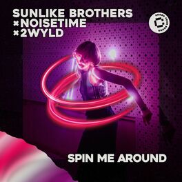 Album cover of Spin Me Around