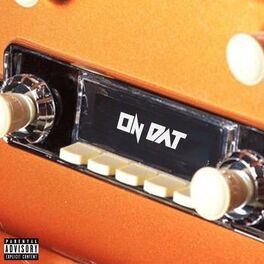 Album cover of ON DAT (feat. JAVYDADE, Cláudia & jonnysayword)