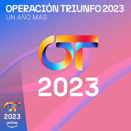 Operación Triunfo 2023 - OT Gala 7 (Operación Triunfo 2023) Lyrics and  Tracklist