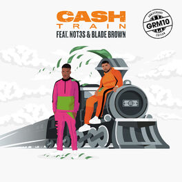 Album cover of Cash Train (feat. Not3s & Blade Brown)